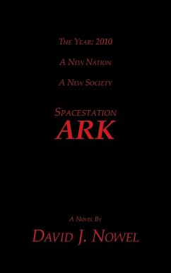 Spacestation Ark - Nowel, David J.