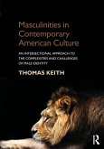 Masculinities in Contemporary American Culture