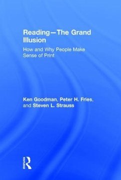 Reading- The Grand Illusion - Goodman, Kenneth; Fries, Peter H; Strauss, Steven L