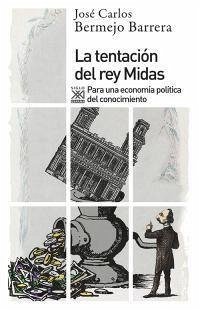 La tentación del rey Midas - Bermejo Barrera, José Carlos