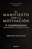El Manifiesto Por La Motivación / The Motivation Manifesto