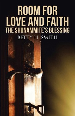 Room for Love and Faith - Smith, Betty H.