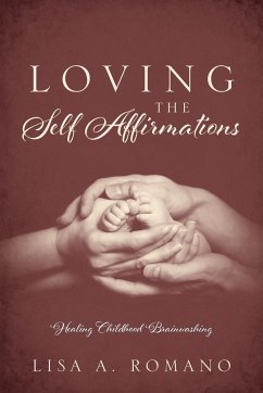Loving The Self Affirmations - Romano, Lisa A.