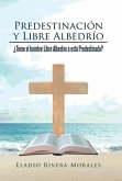 Predestinación y Libre Albedrío