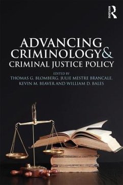 Advancing Criminology and Criminal Justice Policy