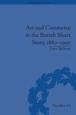 Art and Commerce in the British Short Story, 1880-1950