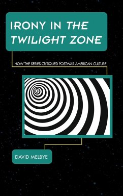 Irony in The Twilight Zone - Melbye, David