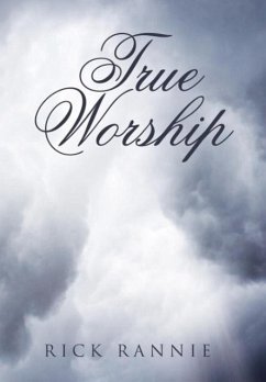 True Worship - Rannie, Rick