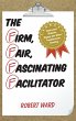 Firm, Fair, Fascinating Facilitator - Bild 1