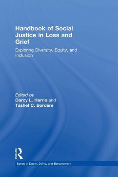 Handbook of Social Justice in Loss and Grief