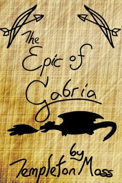 The Epic of Gabria - Moss, Templeton