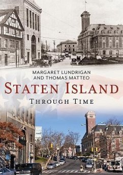 Staten Island Through Time - Lundrigan, Margaret