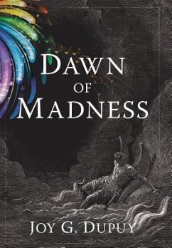 Dawn of Madness - Dupuy, Joy G