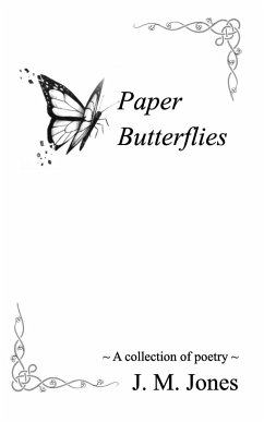 Paper Butterflies - Jones, J. M.