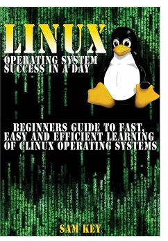 Linux Operating System Success In A Day - Key, Sam