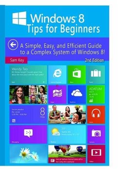 Windows 8 Tips For Beginners - Key, Sam