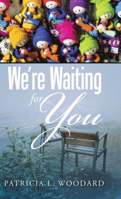 We're Waiting for You - Woodard, Patricia L.