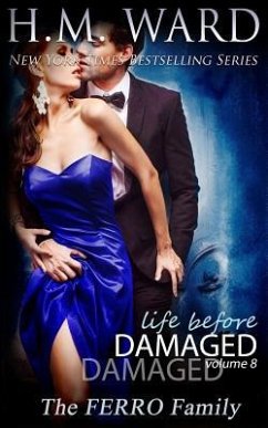 Life Before Damaged, Vol. 8 (The Ferro Family) - Ward, H M