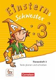 Einsterns Schwester - Sprache und Lesen 3. Schuljahr - Themenheft 3