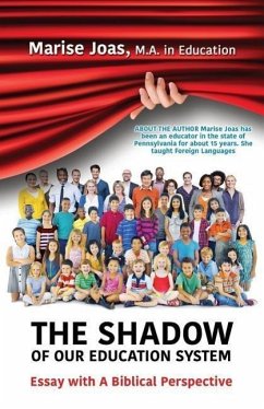 The Shadow of Our Education System - Joas M. a. in Education, Marise
