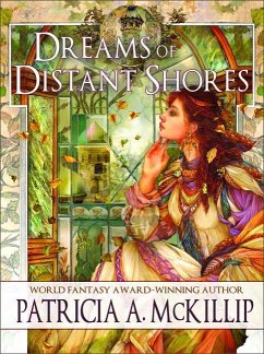 Dreams of Distant Shores - McKillip, Patricia A