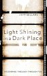 Light Shining in a Dark Place - Bild 1