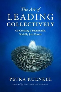 The Art of Leading Collectively - Kuenkel, Petra