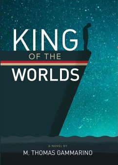 King of the Worlds - Gammarino, M Thomas