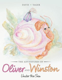 The Adventures of Oliver and Winston: Under the Sea - Yager, Davis