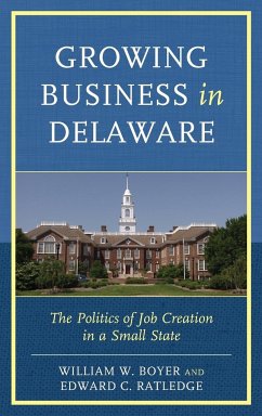Growing Business in Delaware - Boyer, William W.; Ratledge, Edward C.