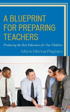 A Blueprint for Preparing Teachers - Pagliaro, Marie Menna