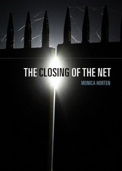 The Closing of the Net - Horten, Monica