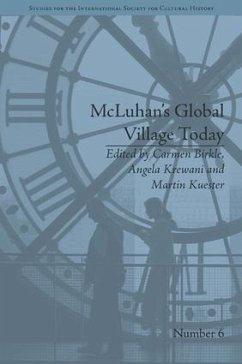 McLuhan's Global Village Today - Krewani, Angela