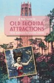 A New Guide to Old Florida Attractions