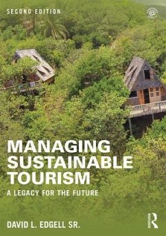 Managing Sustainable Tourism - Edgell, David L., Sr.