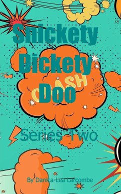 Snickety Dickety Doo - Larcombe, Danica-Lea