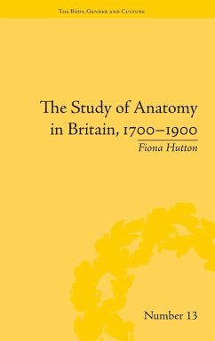 Cover The Study of Anatomy in Britain, 1700-1900