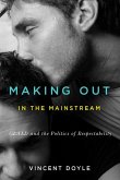 Making Out in the Mainstream: GLAAD and the Politics of Respectability