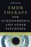 Emdr Therapy for Schizophrenia and Other Psychoses