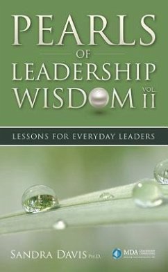 Pearls of Leadership Wisdom, Volume II: Lessons for Everyday Leaders - Davis, Sandra; Davis, S. O.