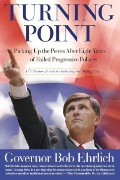 Turning Point: Picking Up the Pieces After Eight Years of Failed Progressive Policies - Ehrlich, Bob
