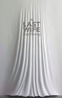 The Last Wife - Hennig, Kate