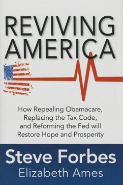 Reviving America - Forbes, Steve; Ames, Elizabeth