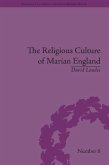 The Religious Culture of Marian England