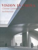 Vision in China: Chinese Contemporary Architecture