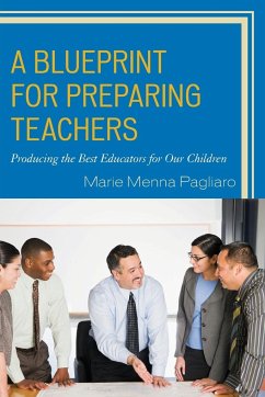 A Blueprint for Preparing Teachers - Pagliaro, Marie Menna