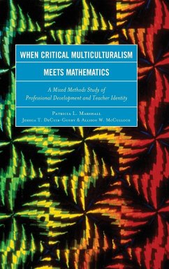 When Critical Multiculturalism Meets Mathematics - Marshall, Patricia L.; Decuir-Gunby, Jessica T.; McCulloch, Allison W.