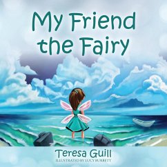 My Friend the Fairy - Guill, Teresa