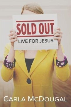 Sold Out: Live for Jesus - McDougal, Carla