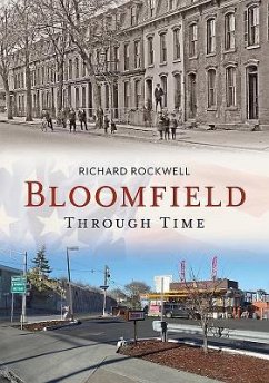 Bloomfield Through Time - Rockwell, Richard